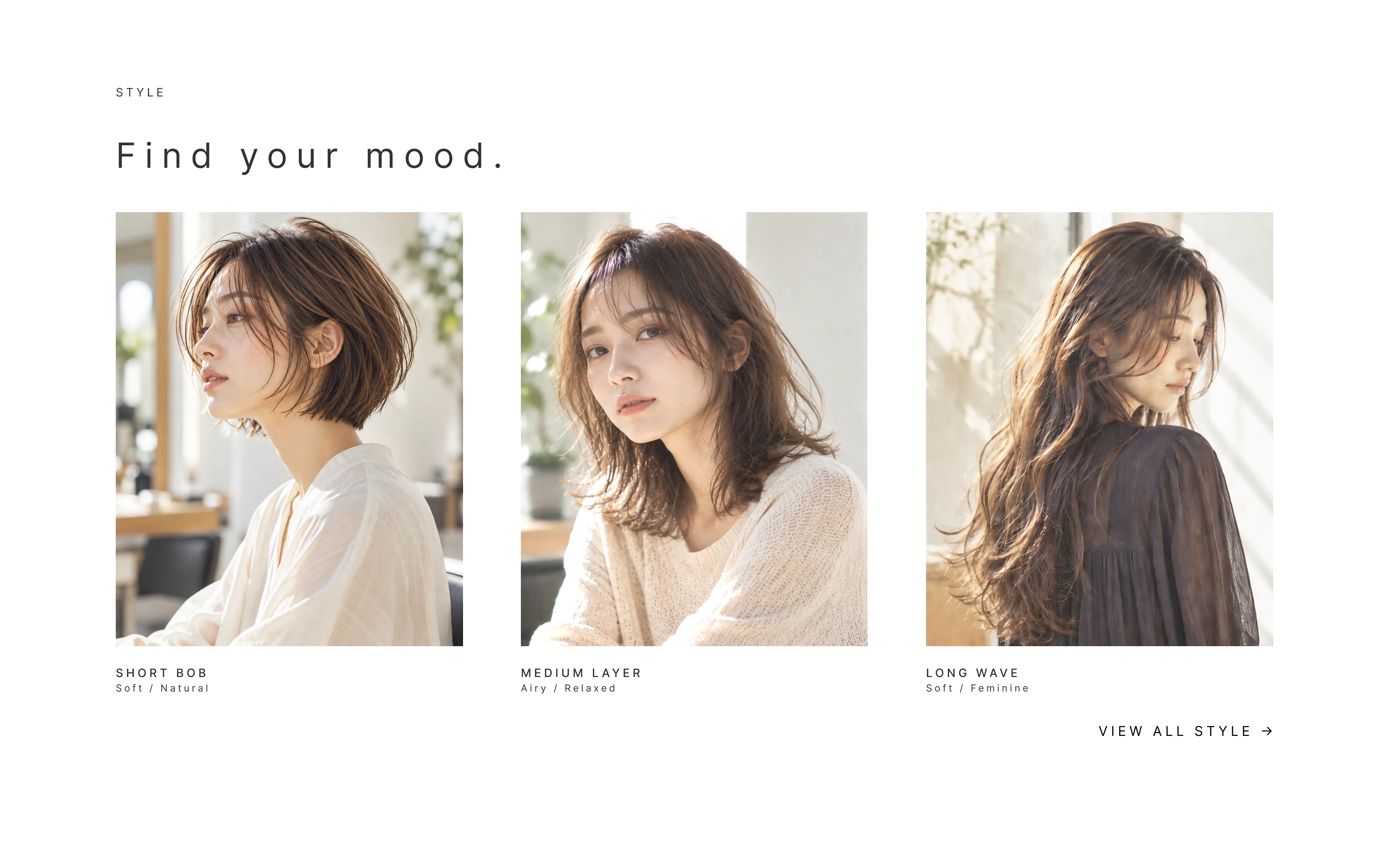 STYLE セクション。「Find your mood.」の見出しと、ショートボブ・ミディアムレイヤー・ロングウェーブの3つのヘアスタイル写真